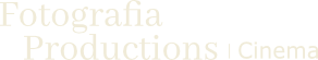 Fotografia Productions | Cinema